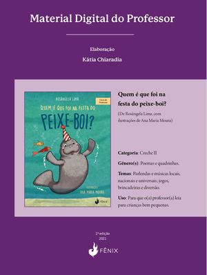 [PNLD22] MANUAL DO PROFESSOR - Quem é que foi na festa do Peixe-boi?