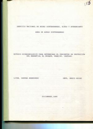 Estudio Hidrogeologico Proteccion Manantial El Bosque Paraiso Cartago. LICDA. SANDRA ARREDONDO. GEOL. MARIO ARIAS