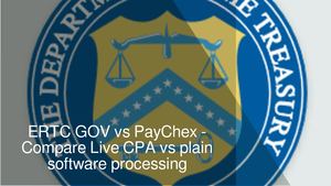 ERTC GOV vs PayChex - Software processing is limited - Live CPA review is important