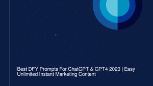 Best DFY Prompts For ChatGPT & GPT4 2023 | Easy Unlimited Instant Marketing Content