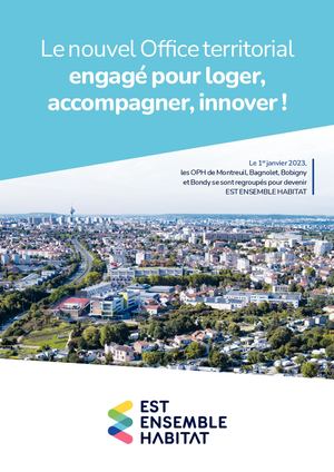 EST ENSEMBLE HABITAT : le nouvel Office territorial engagé pour loger, accompagner, innover !