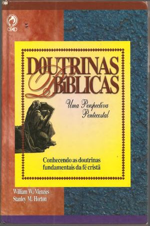 DOUTRINAS BÍBLICAS- STANLEY M. HORTON - SISTEMATICA