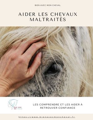 Comprendre et aider les chevaux maltraités