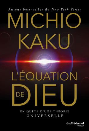 L'équation de Dieu, Michio KAKU (EXTRAIT)