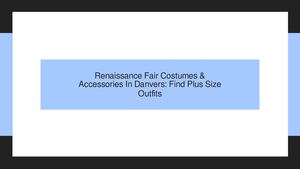 Renaissance Fair Costumes & Accessories In Danvers: Find Plus Size Outfits
