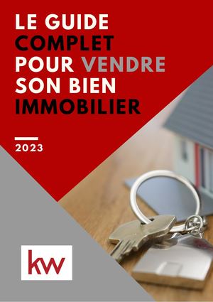 Le Guide Complet Pour Vendre Son Bien Immobilier En 2023