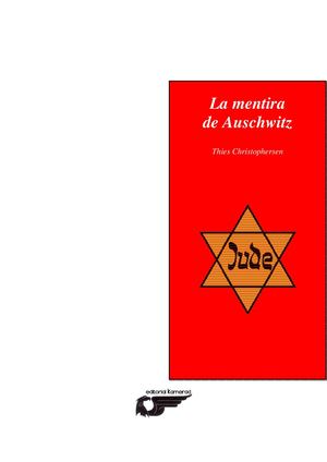 La mentira de Auschwitz