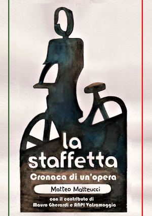 La staffetta - cronaca di un'opera
