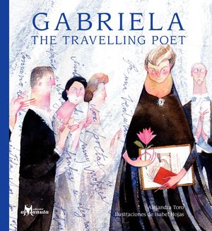 Gabriela, La Poeta Viajera English
