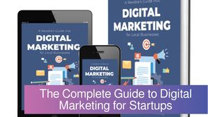 Calaméo - The Complete Guide to Digital Marketing for Startups