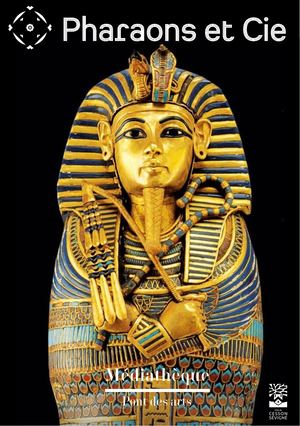 Pharaons Et Cie