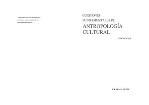Boas F 1911 Cuestiones Fundamentales De Antropologia Cultural