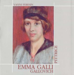 EMMA GALLI GALLOVICH - PITTRICE