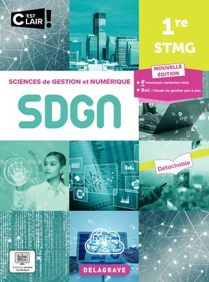 Sciences de Gestion et numérique 1re STMG - Collection "C'est Clair !" - 9782206107585