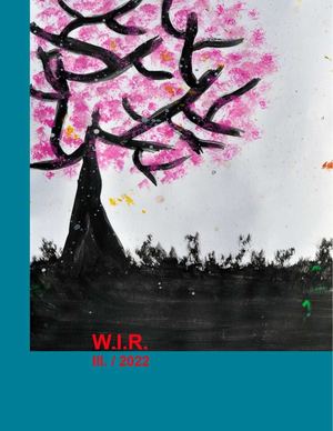 W I R III.  2022 / Innehalten.