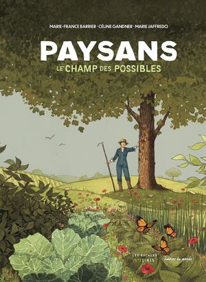 PAYSANS, LE CHAMP DES POSSIBLES - EXTRAIT