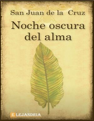 Noche Oscura Del Alma San Juan De La Cruz