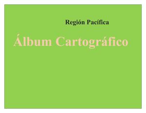 Región Pacífica Álbum Cartográfico