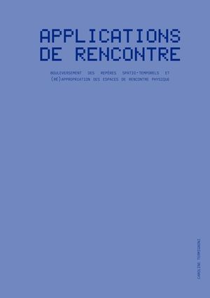 Les applications de rencontre, bouleversement des repères spatio-temporels...