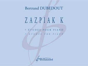 Bertrand Dubedout - Zazpiak K