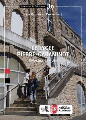 Carnet de patrimoine - Lycée Pierre-Caraminot