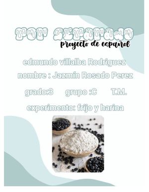 experimento del frijol y la harina