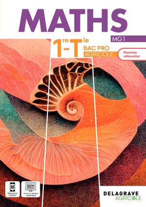 Delagrave Mathématiques 1re Tle Bac Pro agricole9782206107868