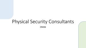 Physical Security Consultancy Services Oman
