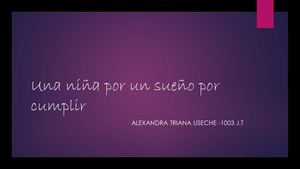 Una Niña Por Un Sueño Por Cumplir Alexandra Triana (1)