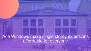 Calaméo - Ace Windows make single storey extensions affordable for everyone