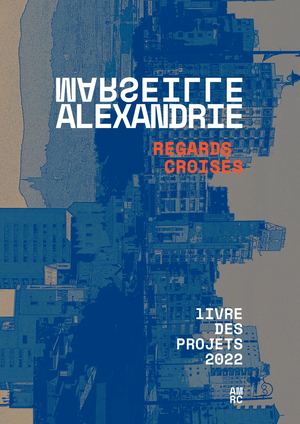 Alexandrie Marseille, regards croisés