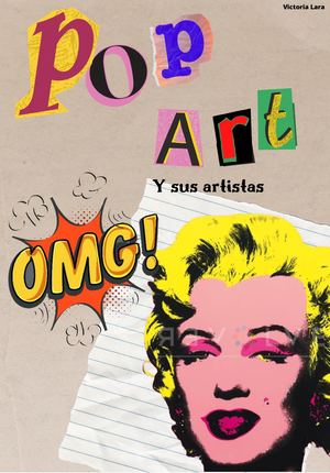 Pop Art (Roy Lichtenstein y Andy Warhol)