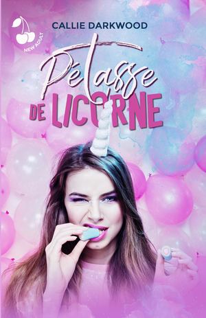Pétasse de licorne - Callie Darkwood