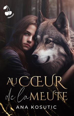 Au coeur de la meute - Ana Kosutic