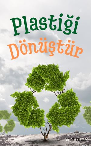 Plastiği Dönüştür