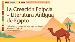 La Creación Egipcia – Literatura Antigua De Egipto De Comunicación y Lenguaje, IPE 2023 Alida Lucía Mendizábal Domínguez, IV Curso C Del Colegio Capouilliez