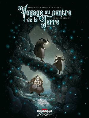 Voyage Au Centre De La Terre, de Jules Verne T1