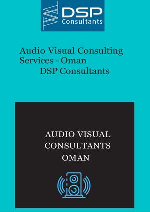 Audio Visual Consultants in Oman