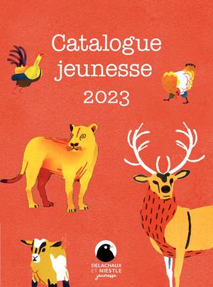 Delachaux et Niestlé Catalogue jeunesse 2023