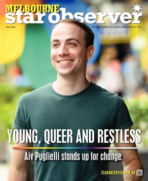MELBOURNE STAR OBSERVER MAGAZINE | MAY 2023