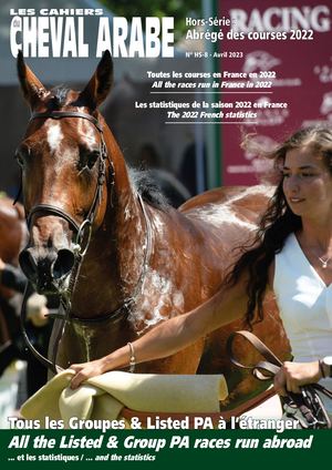 HS-8 Les Cahiers du Cheval Arabe "Abrégé des courses de Pur-sang Arabes 2022"