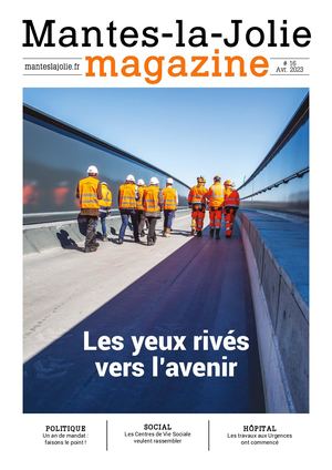 MANTES-LA-JOLIE MAGAZINE N°16 - Les yeux rivés vers l'avenir