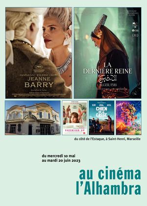 Programme du cinéma l'Alhambra à Marseille du mercredi 10 mai au mardi 20 juin