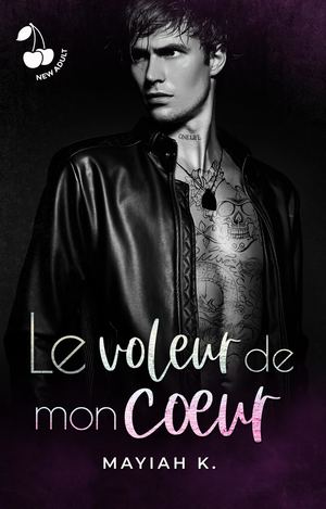 Le voleur de mon coeur - Mayiah K.