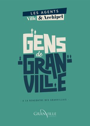 Gens de Granville : les agents de la Ville et de l'Archipel
