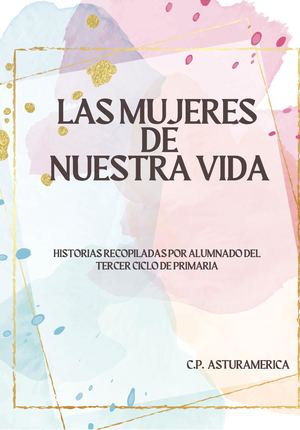 LAS MUJERES DE NUESTRA VIDA