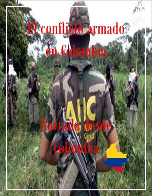 El Conflicto Armado En Colombia