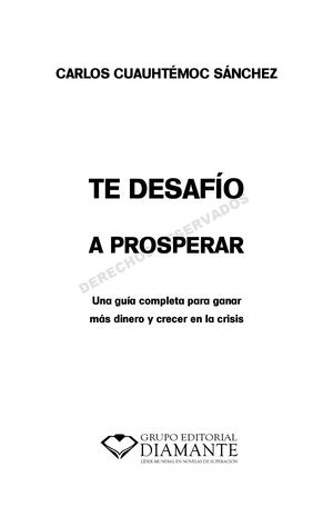 Te Desafío A Prosperar Cuauhtemoc Sanchez Carlos