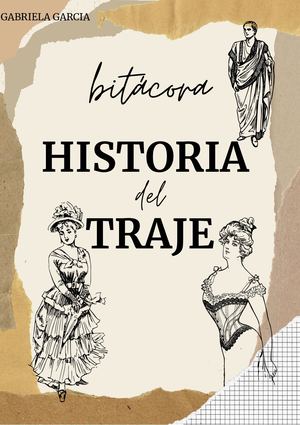 BITÁCORA HISTORIA DEL TRAJE
