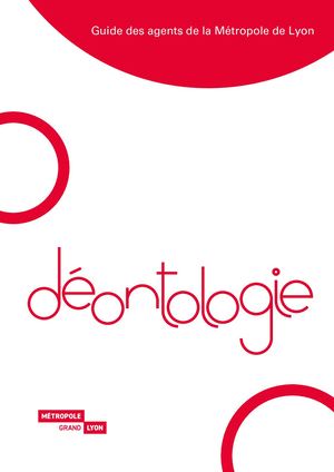 Guide déontologique des agents de la Métropole de Lyon